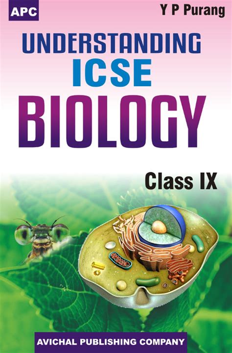 understanding icse biology class ix by y p purang for icse isc