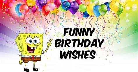 Happy Birthday Funny Quotes And Messages With Images