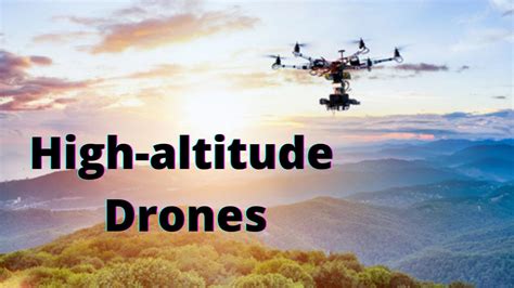high altitude drones  rule   drones pro