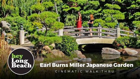 Long Beach Earl Burns Miller Japanese Garden Cinematic Walk Thru Youtube
