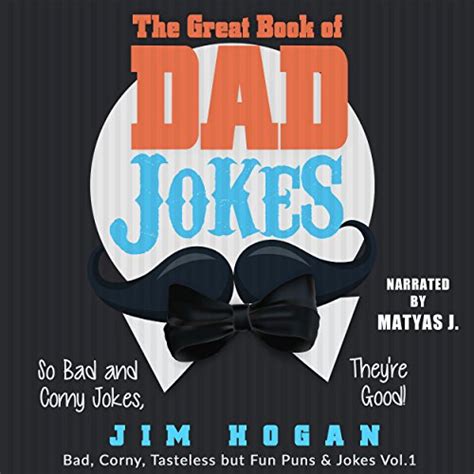 The Great Book Of Dad Jokes So Bad And Corny Jokes They Re Good