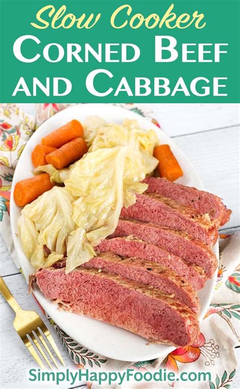 slow cooker corned beef and cabbage simply happy foodie
