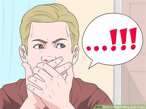 4 ways to stop yelling when angry wikihow