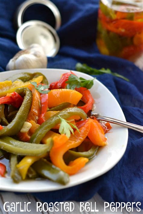 garlic roasted bell peppers recipe happy mothering