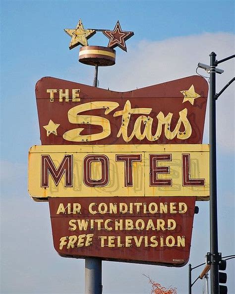 The Stars Motel Old Neon Signs Vintage Neon Signs Old Signs Vintage