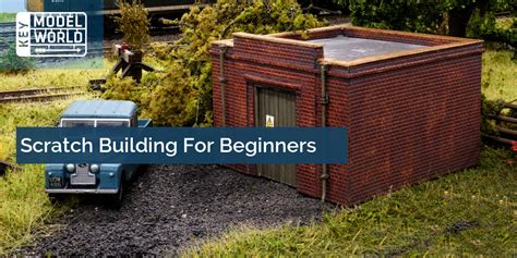 scratch building structures  beginners