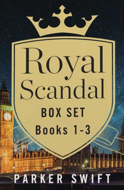 royal scandal box set books 1 3 by parker swift nook book ebook