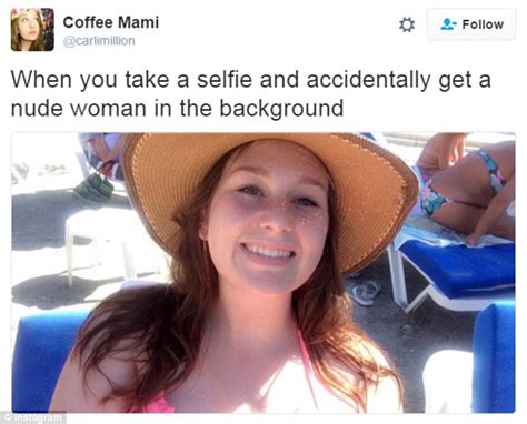 Femail Reveals The Hilarious Selfie Fails Sweeping The Web Daily Mail