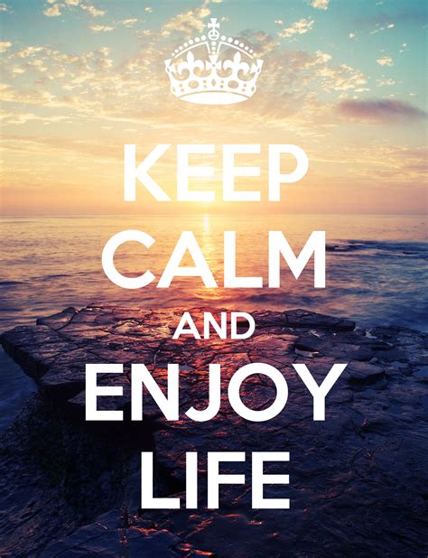 calm  enjoy life poster kate  calm  matic