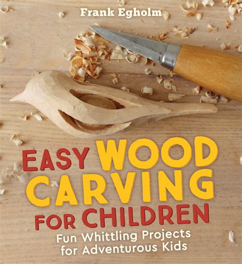 easy wood carving  children fun whittling projects  adventurous
