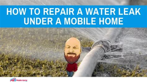 repair  water leak   mobile home mobile home flood prevention home flood