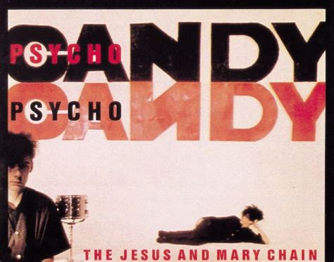 Lost Songs The Jesus And Mary Chain Psychocandy 1985