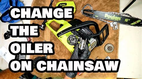 replace oiler assembly   chainsaw youtube