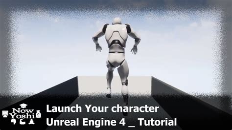 launch character tutorial unreal engine  blueprints youtube