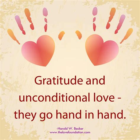gratitude  unconditional love   hand  hand harold  becker unconditionallove