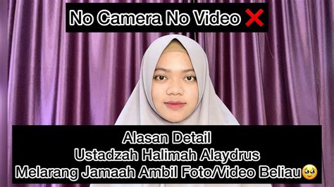 Alasan Ustadzah Halimah Alaydrus Melarang Jamaah Ambil Foto Video