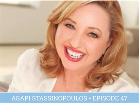 episode 47 agapi stassinopoulos wake up to the joy of you kathy
