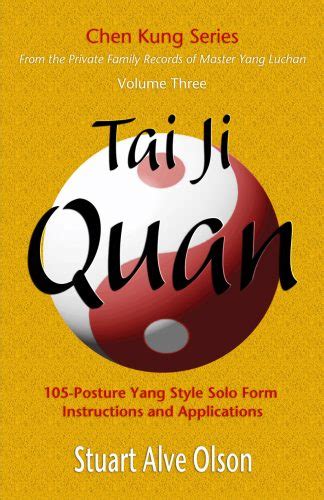 tai ji quan practice and applications of the 105 posture