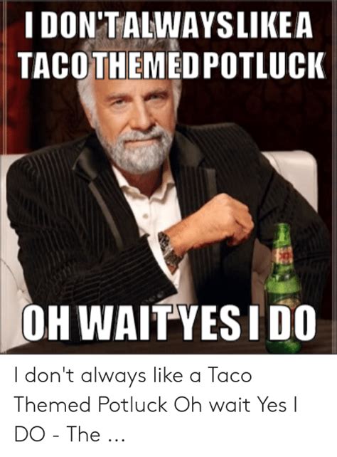 🐣 25 Best Memes About Potluck Meme Potluck Memes