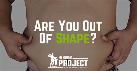 If You Re Out Of Shape Here Are 5 Steps To A New You