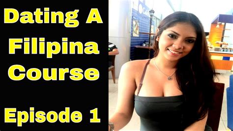 dating a filipina course looking at yourself ep 1