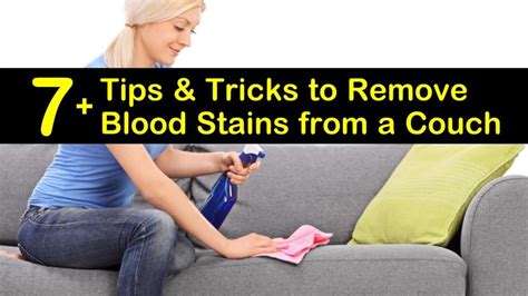 tips tricks  remove blood stains   couch