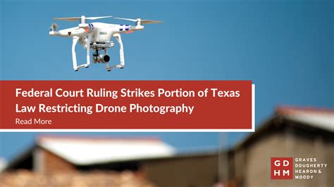 federal court ruling strikes portion  texas law restricting drone photography graves