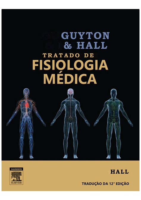 Livro Tratado De Fisiologia Médica Guyton And Hall 12ª Ed Baixar