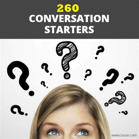 Good Conversation Starters Topics To Talk About 260