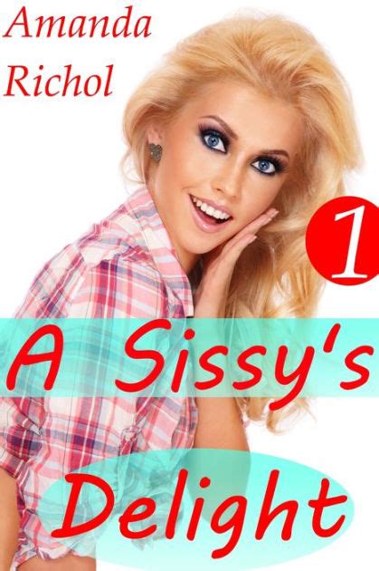 a sissy s delight 1 crossdressing sissy forced