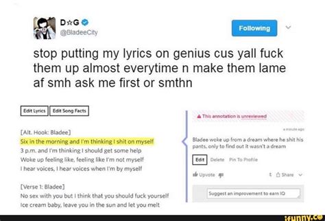 Och] V I Fotowng I Stop Putting My Lyrics On Genius Cus