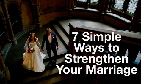 7 simple ways to strengthen your marriage pro preacher