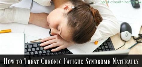 How To Treat Chronic Fatigue Syndrome Naturally Mbha Health