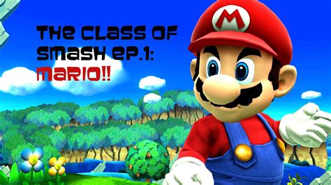 the class of smash ep 1 mario youtube