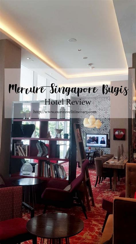 mercure singapore bugis hotel review  travel itinerary
