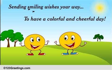 cheerful day  cheer  ecards greeting cards