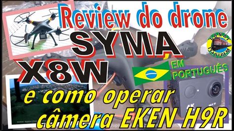 review completo  drone syma xw em portugues canal lelotrem youtube