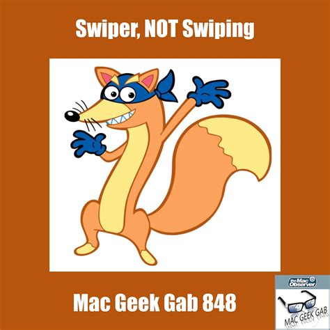 swiper  swiping mac geek gab