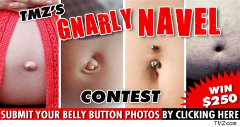 tmz s gnarly navel contest