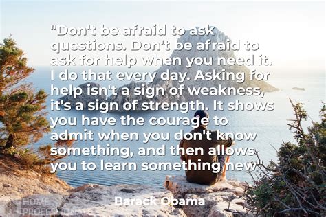 “don’t Be Afraid To Ask Questions Don’t Be Afraid To Ask