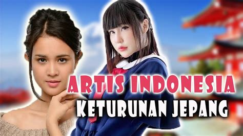 Artis Indonesia Keturunan Jepang Actris Indonesian