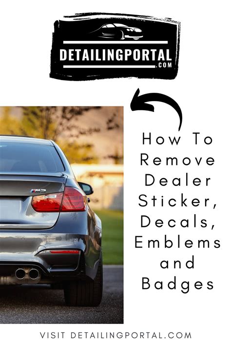 remove dealer sticker decals emblems  badges buying   car emblems