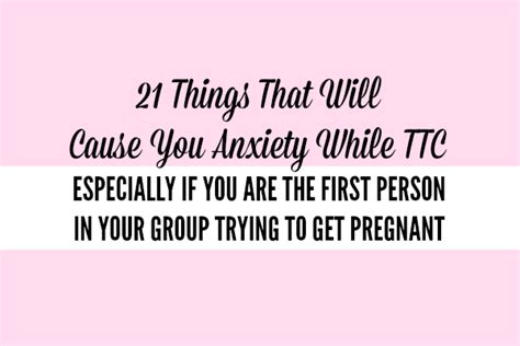things that cause anxiety while trying to get pregnant