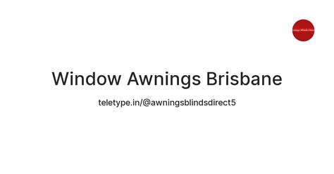 window awnings brisbane teletype