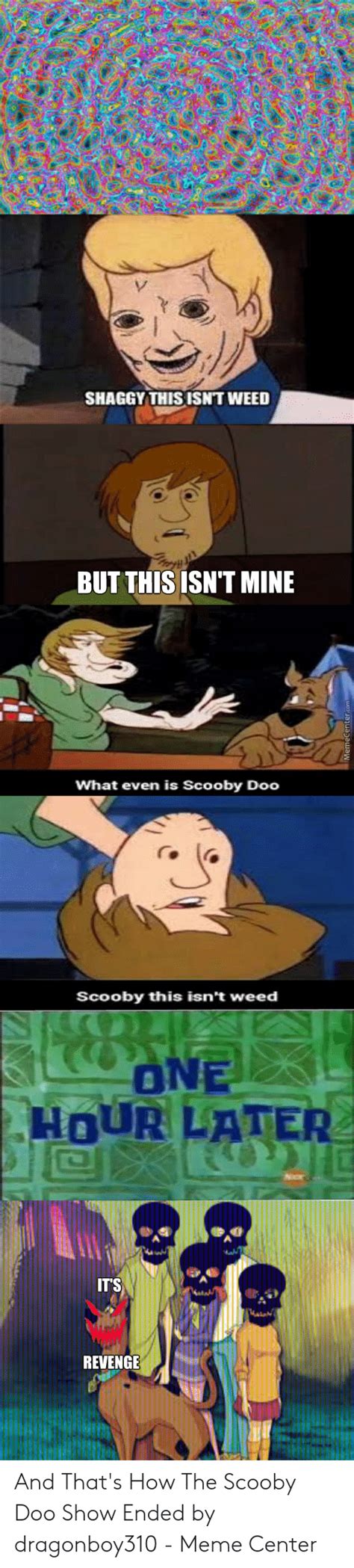 🐣 25 Best Memes About Scooby This Isnt Weed Scooby This Isnt Weed Memes