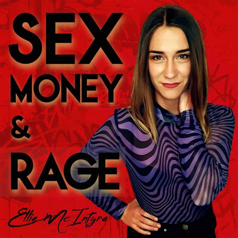 the sex money and rage podcast