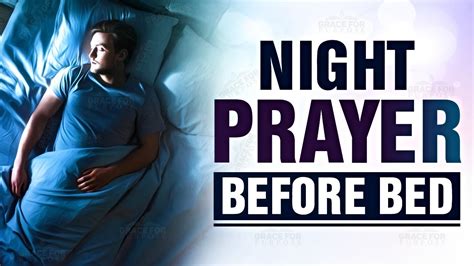 A Beautiful Night Prayer Before Bedtime Evening Prayer Before You