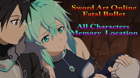 Sword Art Online Fatal Bullet How To Get All 19 Memories