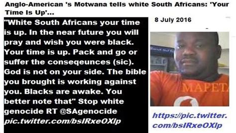 white south africans your time is up hate speech photos south