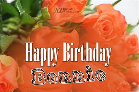happy birthday bonnie azbirthdaywishescom